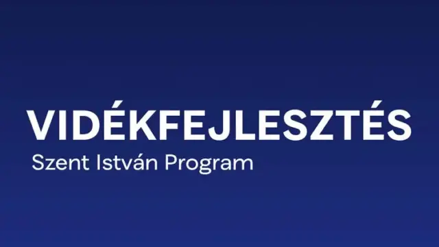 Új vidékfejlesztési stratégiát indít a Szent István Program