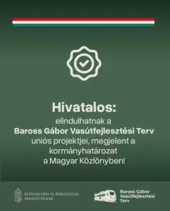 Hivatalosan is elindulhat a Baross Gábor Vasútfejlesztési Terv