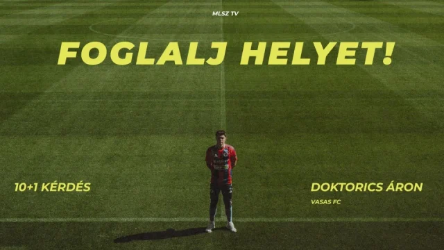Doktorics Áron a Foglalj helyet! vendége: a versenyszellem hajtja a Vasas védőjét
