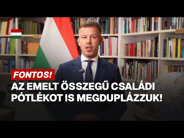Megduplázza a kormány az emelt családi pótlékok összegét is