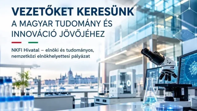 Már csak pár nap maradt: Nyílt pályázatot hirdetett az NKFI Hivatal két vezetői pozícióra